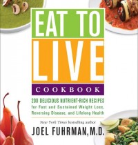 ‘Eat to Live Cookbook’ Review