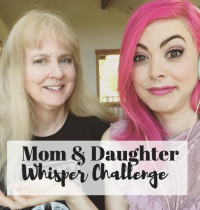 Whisper Challenge with My Mama [VIDEO]