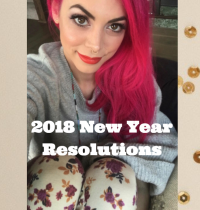 My New Year Resolutions for 2018! [VIDEO]