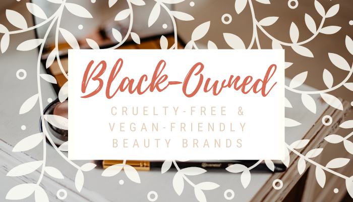 black-owned vegan beauty brands