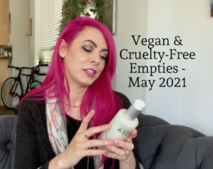 may 2021 vegan empties